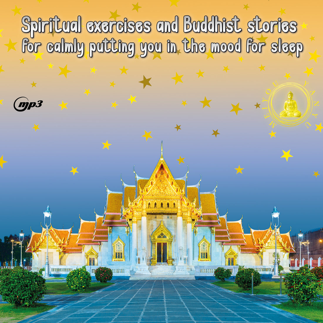 Spiritual exercises and Buddhist stories for calmly putting you in the mood for sleep